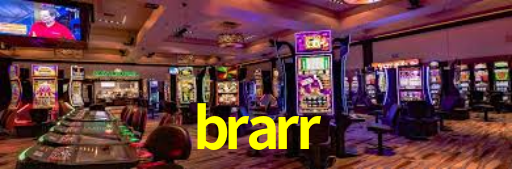 brarr